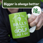 Golf Gift Mug 18oz – Men's Gifts – It Takes A Lot Of Balls