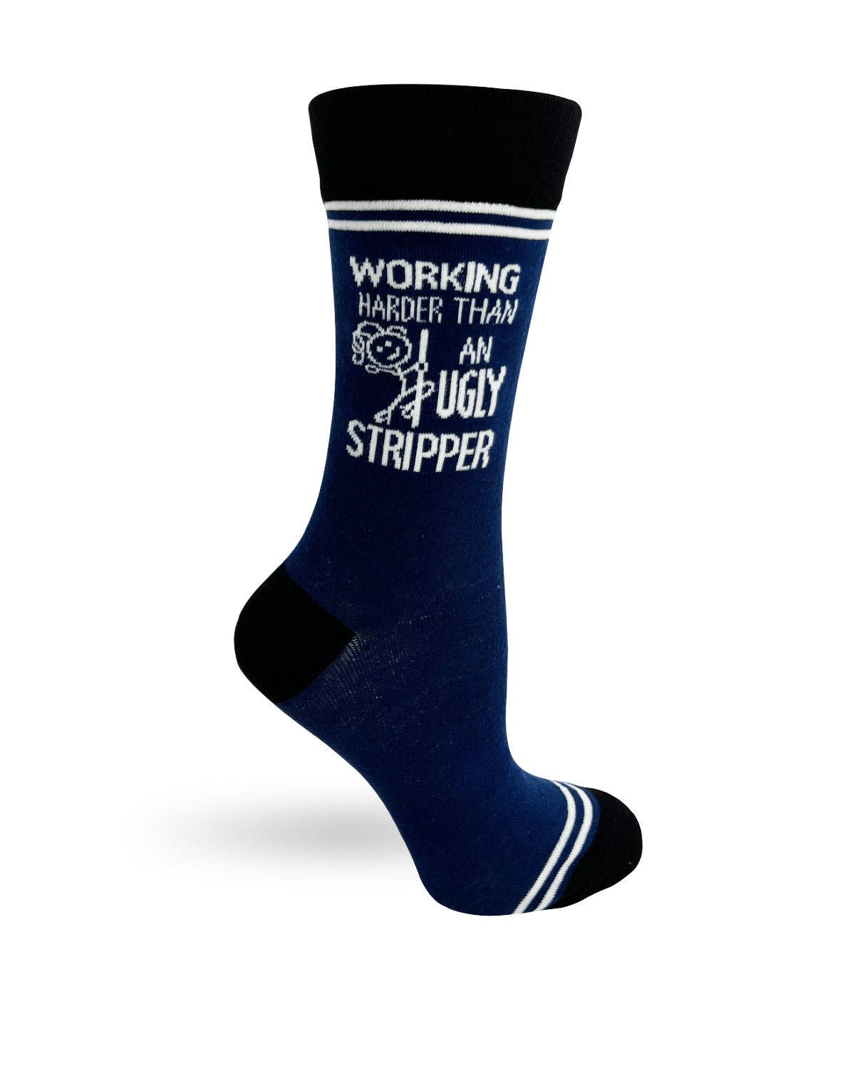 Working Harder Than an Ugly Stripper – Hey Now Unisex Crew Socks
